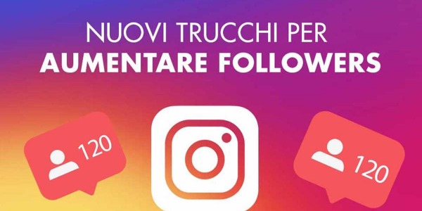 Aumentare Followers Instagram - Trucchi e strategie 2020